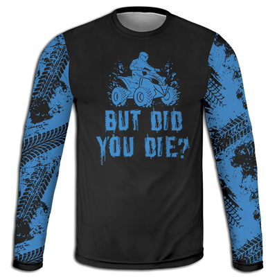 Men's Blue 4 Wheeler & American Flag 'But Did You Die?' Hoodie / T-Shirt / Long Sleeve Tee / Pullover / Sweatshirt