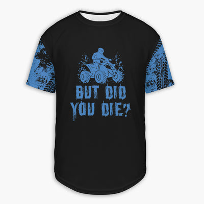 Men's Blue 4 Wheeler & American Flag 'But Did You Die?' Hoodie / T-Shirt / Long Sleeve Tee / Pullover / Sweatshirt