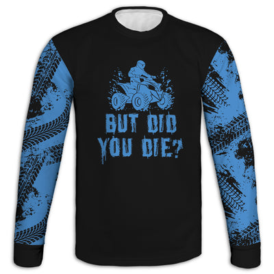 Men's Blue 4 Wheeler & American Flag 'But Did You Die?' Hoodie / T-Shirt / Long Sleeve Tee / Pullover / Sweatshirt