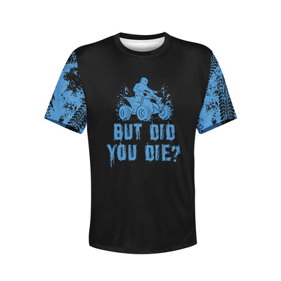 Men's Blue 4 Wheeler & American Flag 'But Did You Die?' Hoodie / T-Shirt / Long Sleeve Tee / Pullover / Sweatshirt